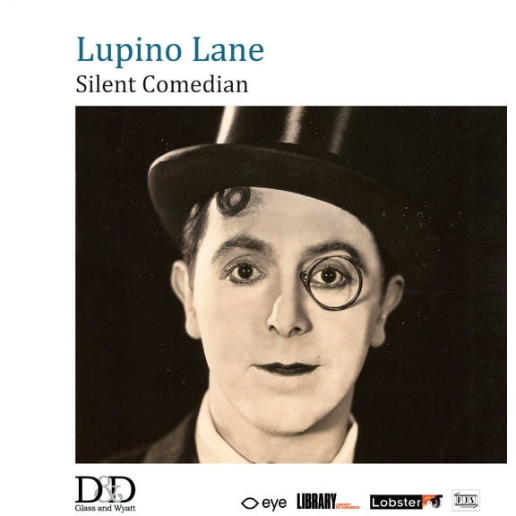 Lupino Lane: Silent Comedian