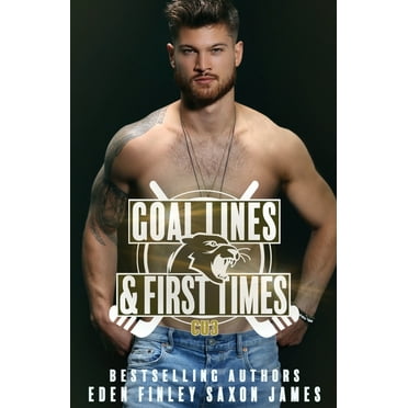 Goal Lines & First Times (Paperback) by Saxon James, Eden Finley