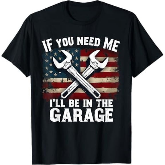 Greenink I'll Be in The Garage Mens T Shirt Funny Car Mechanic Dad Joke Handyman Graphic Novelty Tee Shirt