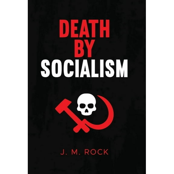 Death by Socialism (Hardcover)