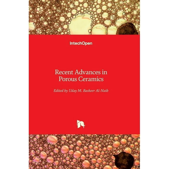 Recent Advances in Porous Ceramics (Hardcover)