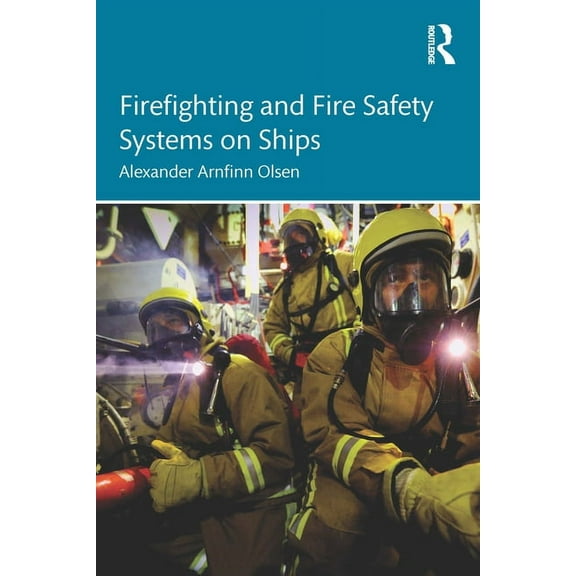 Firefighting and Fire Safety Systems on Ships, (Paperback)