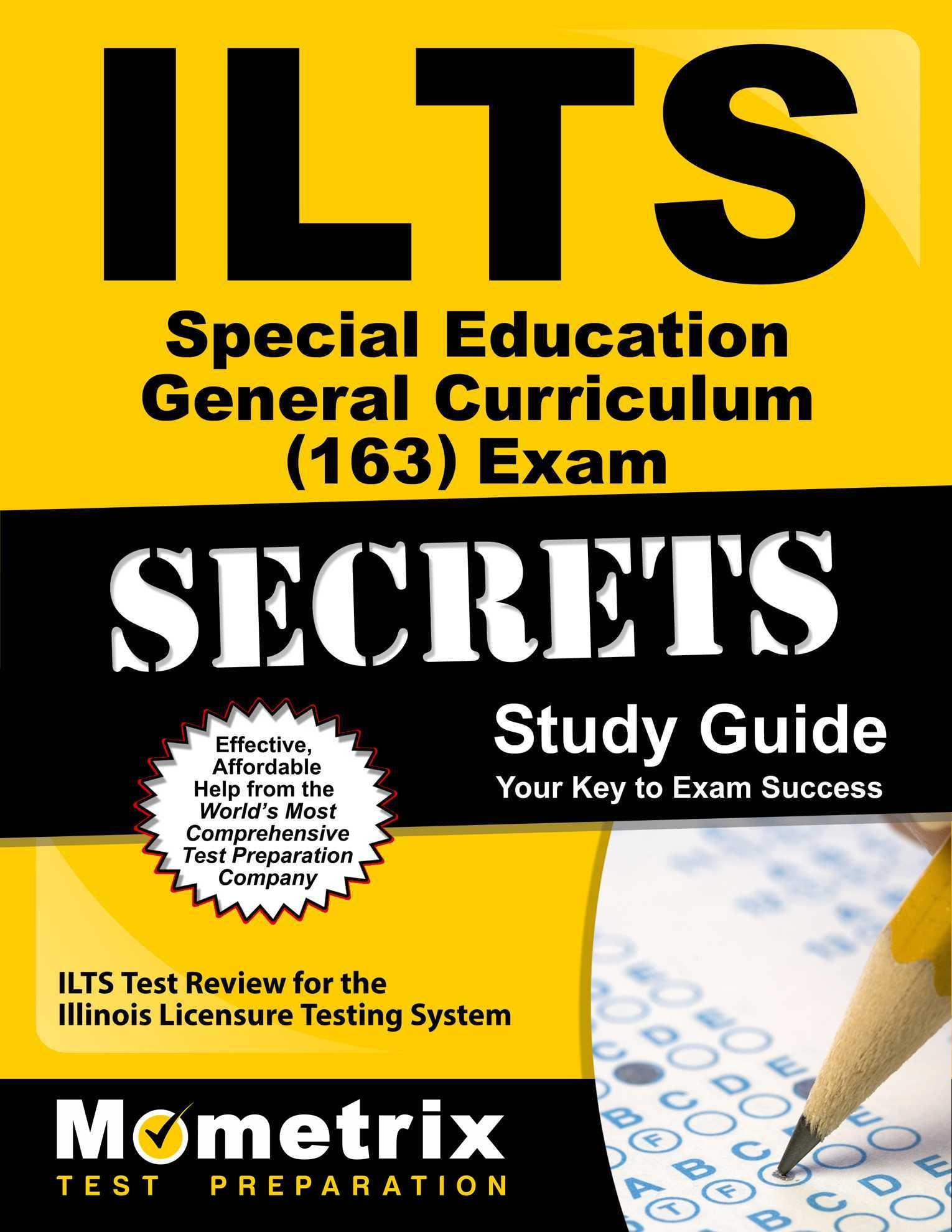 Ilts Special Education General Curriculum (163) Exam Secrets Study