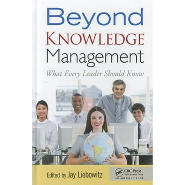 Beyond Knowledge Management: What Every Leader Should Know (Hardcover)