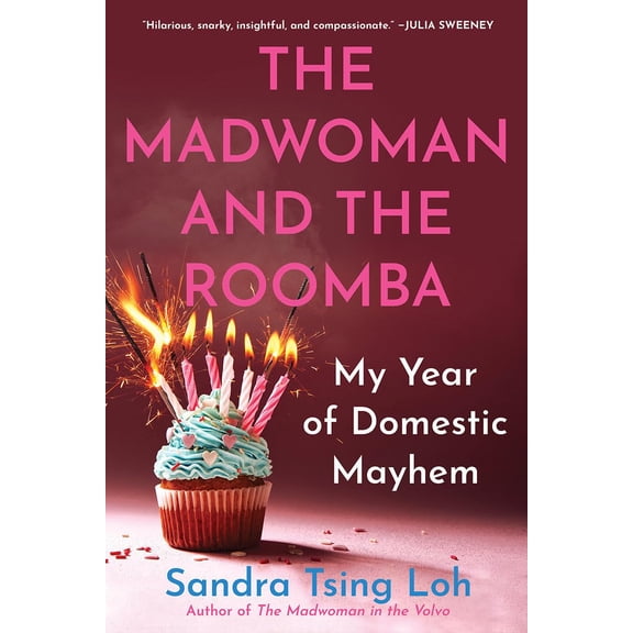 Pre-Owned The Madwoman and the Roomba: My Year of Domestic Mayhem Paperback