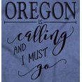 thumbnail image 2 of Oregon is Calling and I Must Go Women's Graphic T Shirt Tees Brisco Brands S, 2 of 6