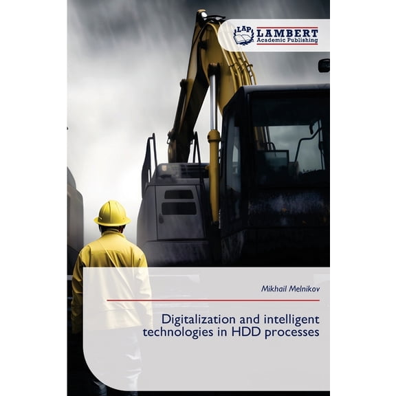 Digitalization and intelligent technologies in HDD processes, (Paperback)