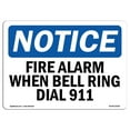 thumbnail image 1 of SignMission OS-NS-A-1218-L-12550 12 x 18 in. OSHA Notice Sign - Fire Alarm When Bell Rings Dial 911, 1 of 1