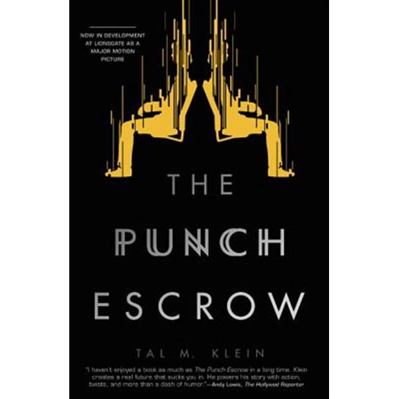 Pre-Owned The Punch Escrow (Paperback) 1942645589 9781942645580