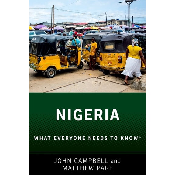 What Everyone Needs to Know(r) Nigeria: What Everyone Needs to Know(r), (Paperback)