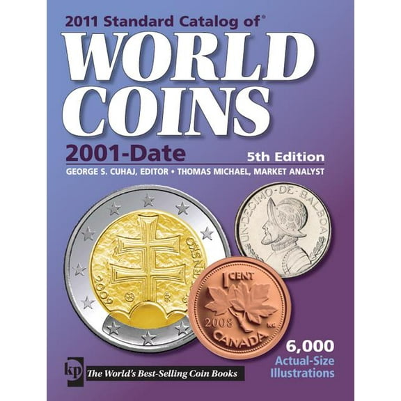 Standard Catalog of World Coins: 2001-Present: Standard Catalog of World Coins: 2001-Date (Paperback)