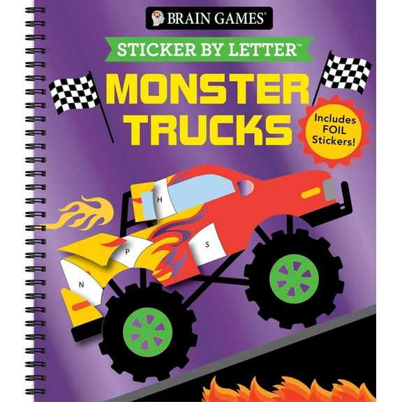 Brain Games - Sticker by Letter Brain Games - Sticker by Letter: Monster Trucks: Includes 1 Foil Sticker Sheet to Complete Each Image!, (Spiral-Bound)