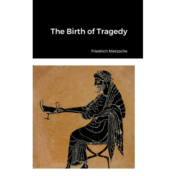 The Birth of Tragedy (Hardcover)