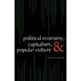 thumbnail image 1 of Political Economy, Capitalism, and Popular Culture, 1 of 1