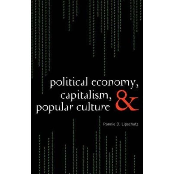 Political Economy, Capitalism, and Popular Culture