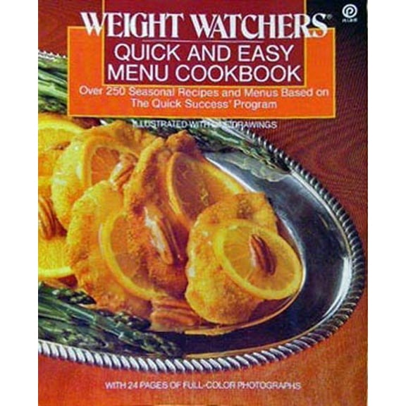 Pre-Owned Weight Watchers Quick and Easy Menu Cookbook : Over 250 Seasonal Recipes and Menus Based on the Quick Success Program 9780452262485