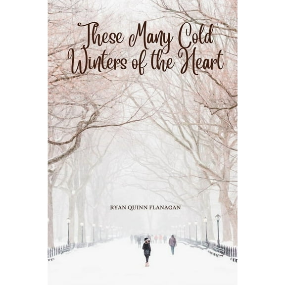 These Many Cold Winters of the Heart, (Paperback)