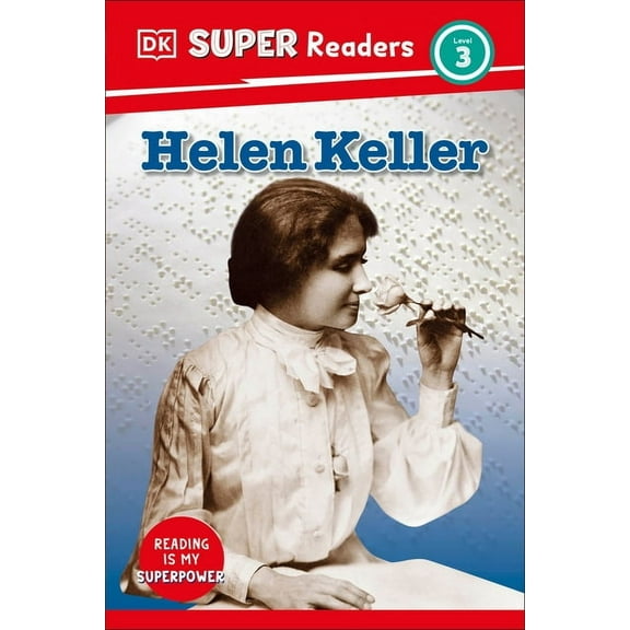DK Super Readers DK Super Readers Level 3 Helen Keller, (Hardcover)