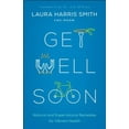 thumbnail image 2 of Get Well Soon: Natural and Supernatural Remedies for Vibrant Health, 2 of 2