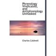 thumbnail image 1 of Phrenology Vindicated, and Antiphrenology Unmasked (Hardcover), 1 of 1