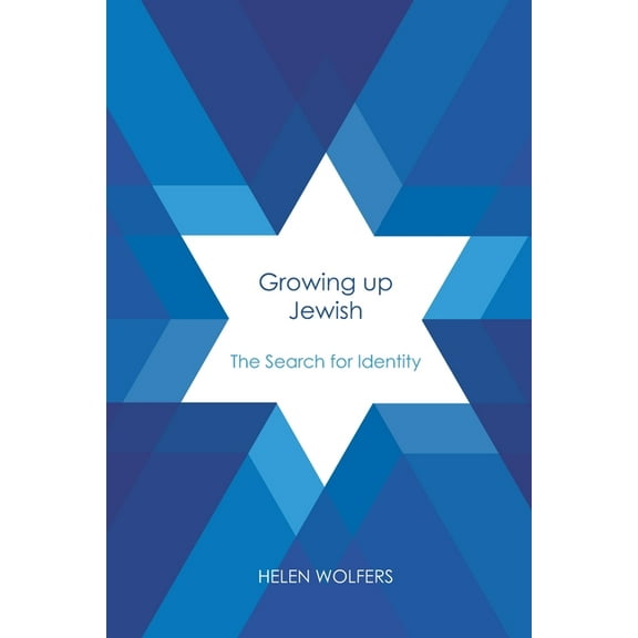 Growing Up Jewish in Australia: A Search For Identity (Paperback) by Helen Wolfers