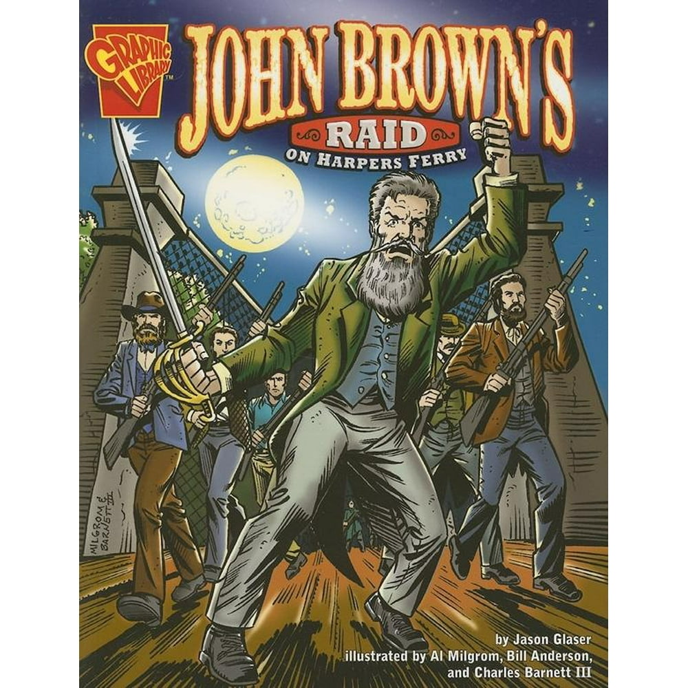 Graphic History John Brown's Raid on Harper's Ferry (Paperback