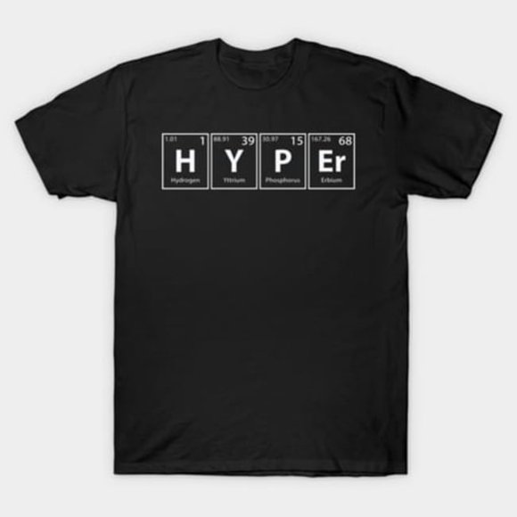 Hyper Periodic Elements Spelling Science Chemistry Periodic Table Art Unisex T-Shirt, sizes up to 3XL