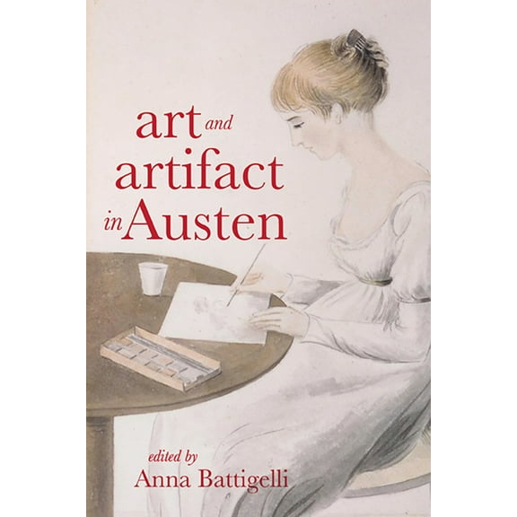 Art and Artifact in Austen, (Paperback)