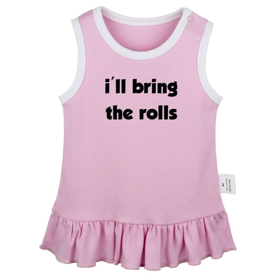 I'll Bring the Rolls Funny Dresses For Baby, Newborn Babies Skirts, Infant Princess Dress, 0-24M Kids Graphic Clothes (Pink Sleeveless Dresses, 6-12 Months)