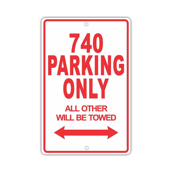 740 Parking Only All Others Will Be Towed Ridiculous Funny Novelty Garage Aluminum Sign 8"x12" Plate