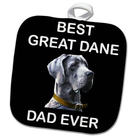 3dRose Portrait of Great Dane Dog with Best Great Dane Dad Ever - Pot Holder, 8 by (Best Material For Potholders)