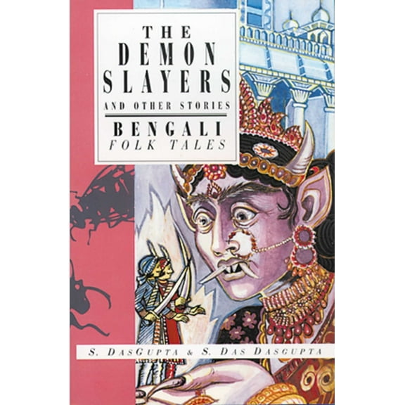 International Folk Tale Series: The Demon Slayers and Other Stories : Bengali Folk Tales (Hardcover)