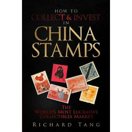 How to Collect & Invest in China Stamps (Best Way To Invest In China)