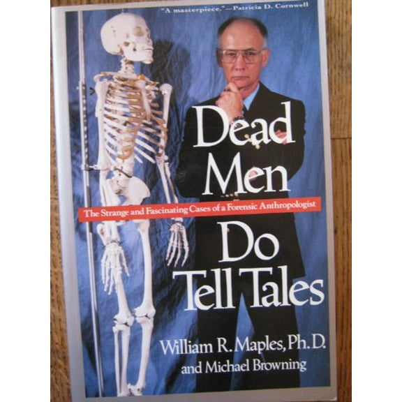 Pre-Owned Dead Men Do Tell Tales: The Strange and Fascinating Cases of a Forensic Anthropologist Paperback
