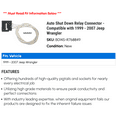 thumbnail image 2 of Auto Shut Down Relay Connector - Compatible with 1999 - 2007 Jeep Wrangler 2000 2001 2002 2003 2004 2005 2006, 2 of 2