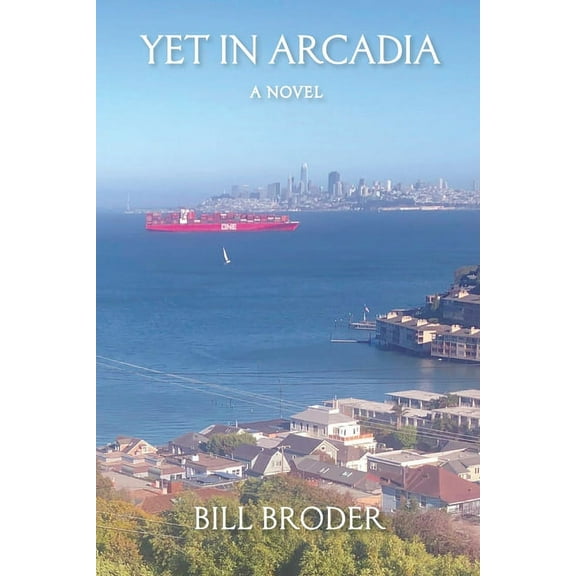 Yet in Arcadia (Paperback)