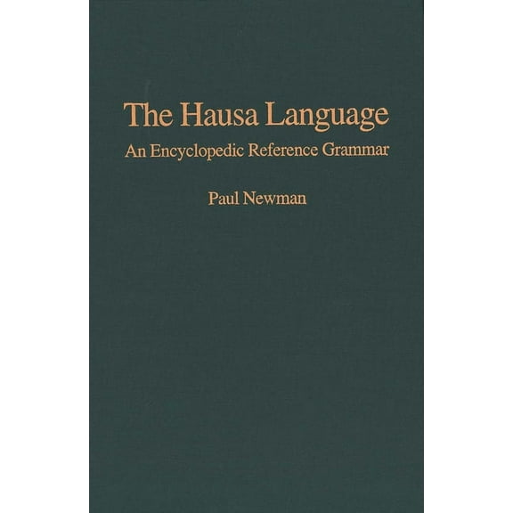 Yale Language The Hausa Language: An Encyclopedic Reference Grammar, (Hardcover)