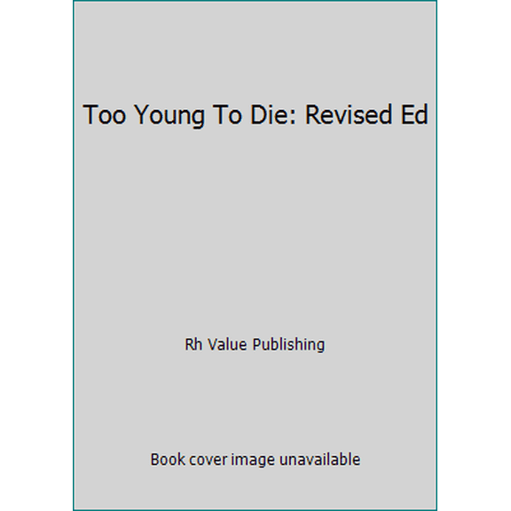 Pre-Owned Too young to die (Hardcover) 0517311550 9780517311554