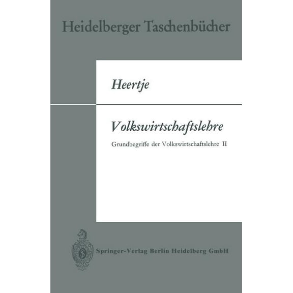 Heidelberger Taschenbücher Volkswirtschaftslehre: Grundbegriffe Der Volkswirtschaftslehre II, (Paperback)
