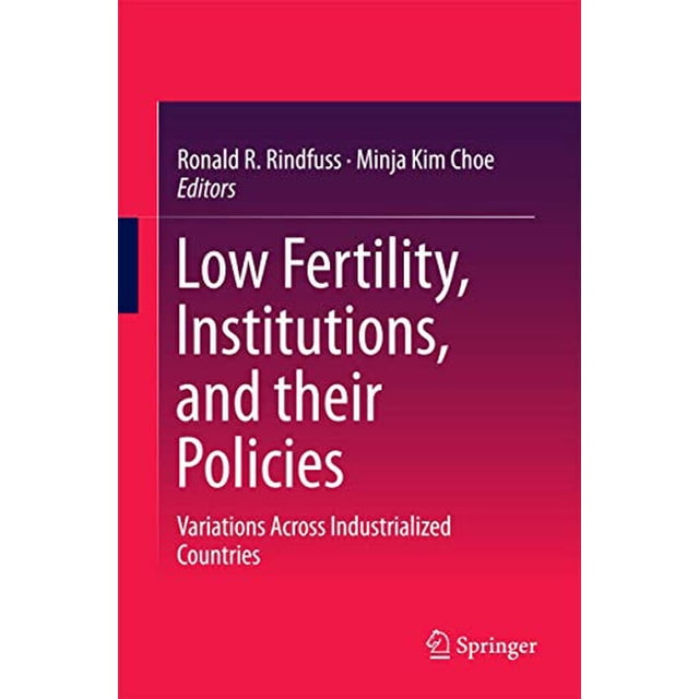 Low Fertility, Institutions, and their Policies: Variations Across Industrialized Countries