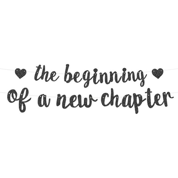 The Beginning of A New Chapter Banner, No DIY Farewell Party Decorations Glitter Happy Congrats Retirement Congratulations Party Banner Going Away Sign Garland for