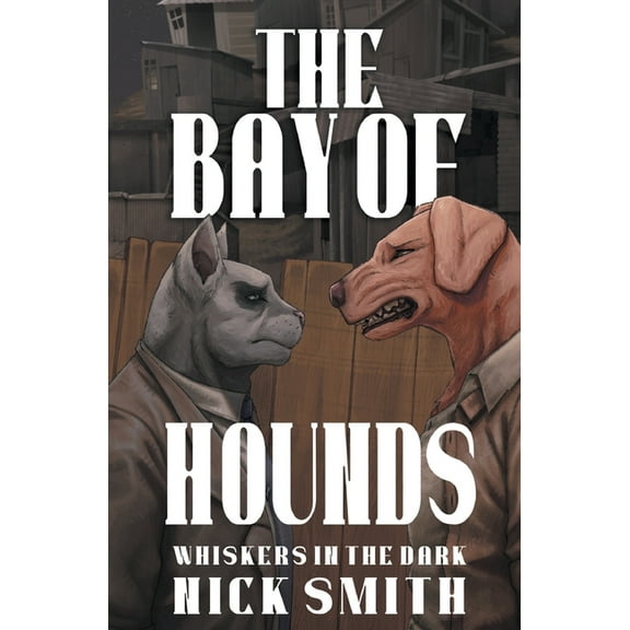 Whiskers in the Dark The Bay of Hounds, Book 4, (Paperback)