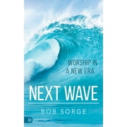 Next Wave: Worship in a New Era (Paperback)