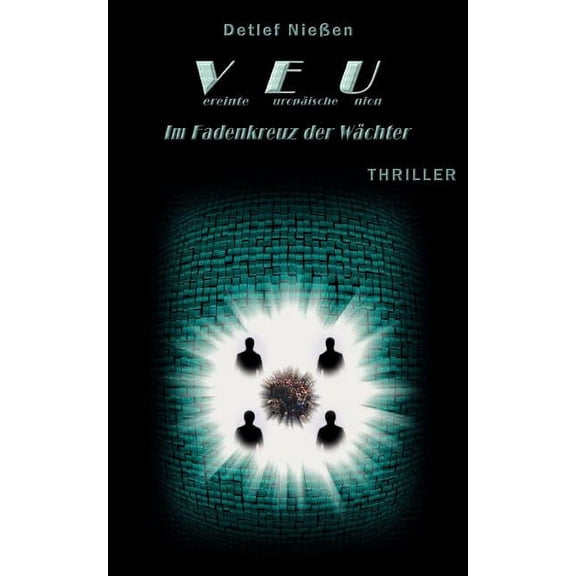 VEU - Im Fadenkreuz der Wächter, (Paperback)