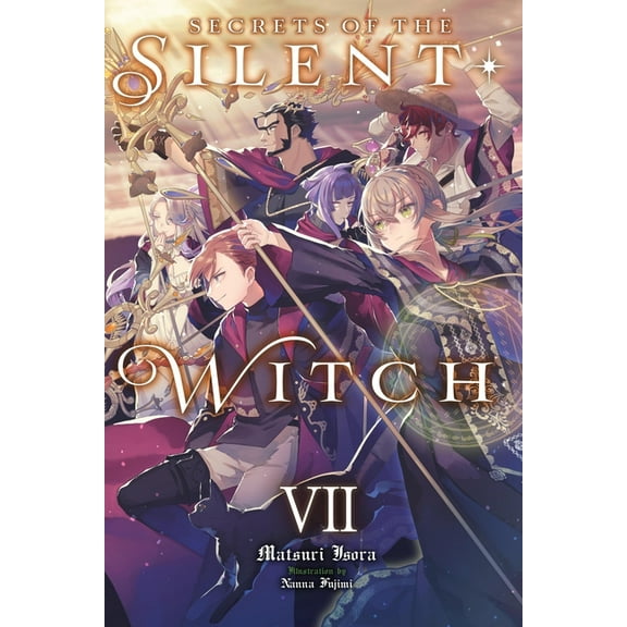 Secrets of the Silent Witch Secrets of the Silent Witch, Vol. 7, Book 7, (Paperback)