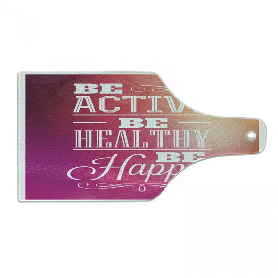 Fitness Cutting Board, Typographic Design with Be Active Be Healthy Be Happy Words, Decorative Tempered Glass Cutting and Serving Board, Wine Bottle Shape, Fuchsia White Peach, by Ambesonne