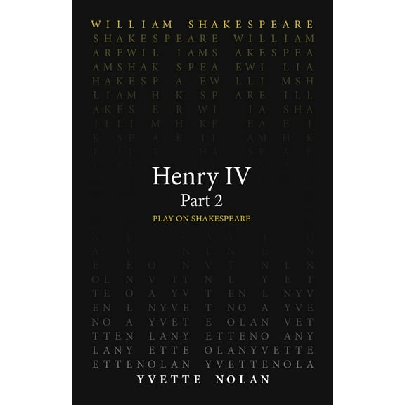 Play on Shakespeare: Henry IV Part 2 (Paperback)