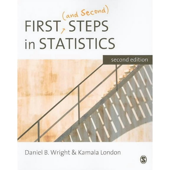 First (and Second) Steps in Statistics, (Paperback)