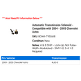 thumbnail image 2 of Automatic Transmission Solenoid - Compatible with 2004 - 2005 Chevy Astro, 2 of 2