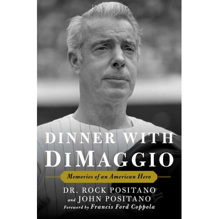 Dinner with DiMaggio : Memories of An American (The Best Tv Dinners)